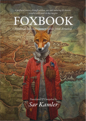 Foxbook: Medieval & Contemporary Fables from Armenia - Dudukhouse - Dudukhouse - 