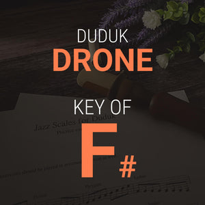 Duduk Drone in F# - MP3 Download for Practice and Performances - Dudukhouse - Dudukhouse - 